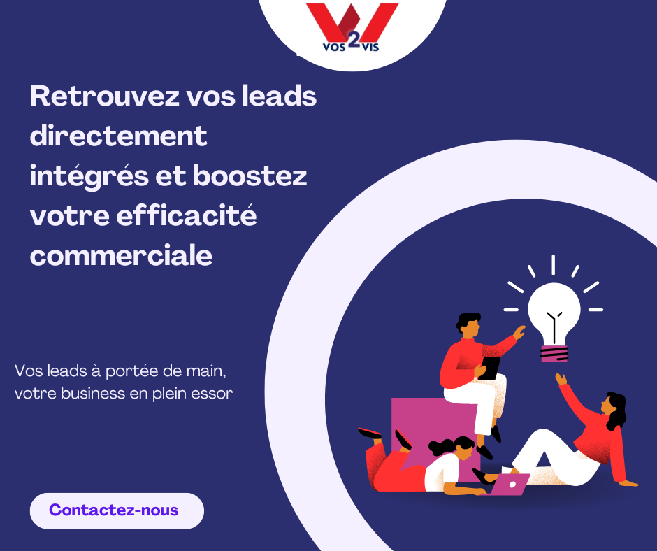 Retrouvez vos leads directement intégrés et boostez votre efficacité commerciale